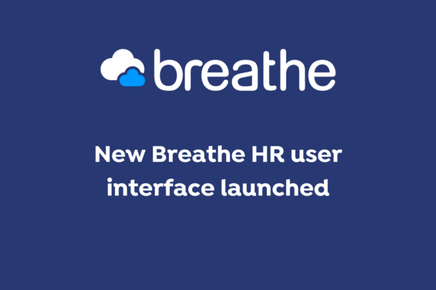 New BreatheHR User Interface Launched